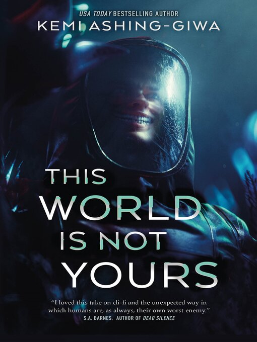 Title details for This World Is Not Yours by Kemi Ashing-Giwa - Wait list